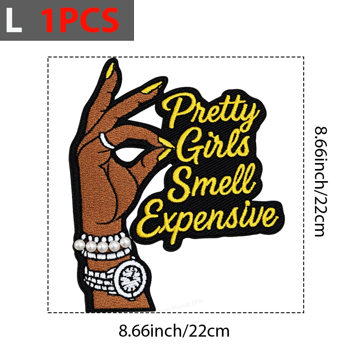 Heat Transfer Patch Pretty Girls Smell Expensive Hand with Jewelry Graphic for T Shirts Hoodies and Tote Bags - 7