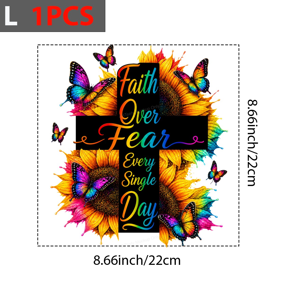 Christian Heat Transfer Faith Over Fear Every Single Day Cross with Sunflowers and Butterflies for T Shirts Hoodies and Tote Bags - 7