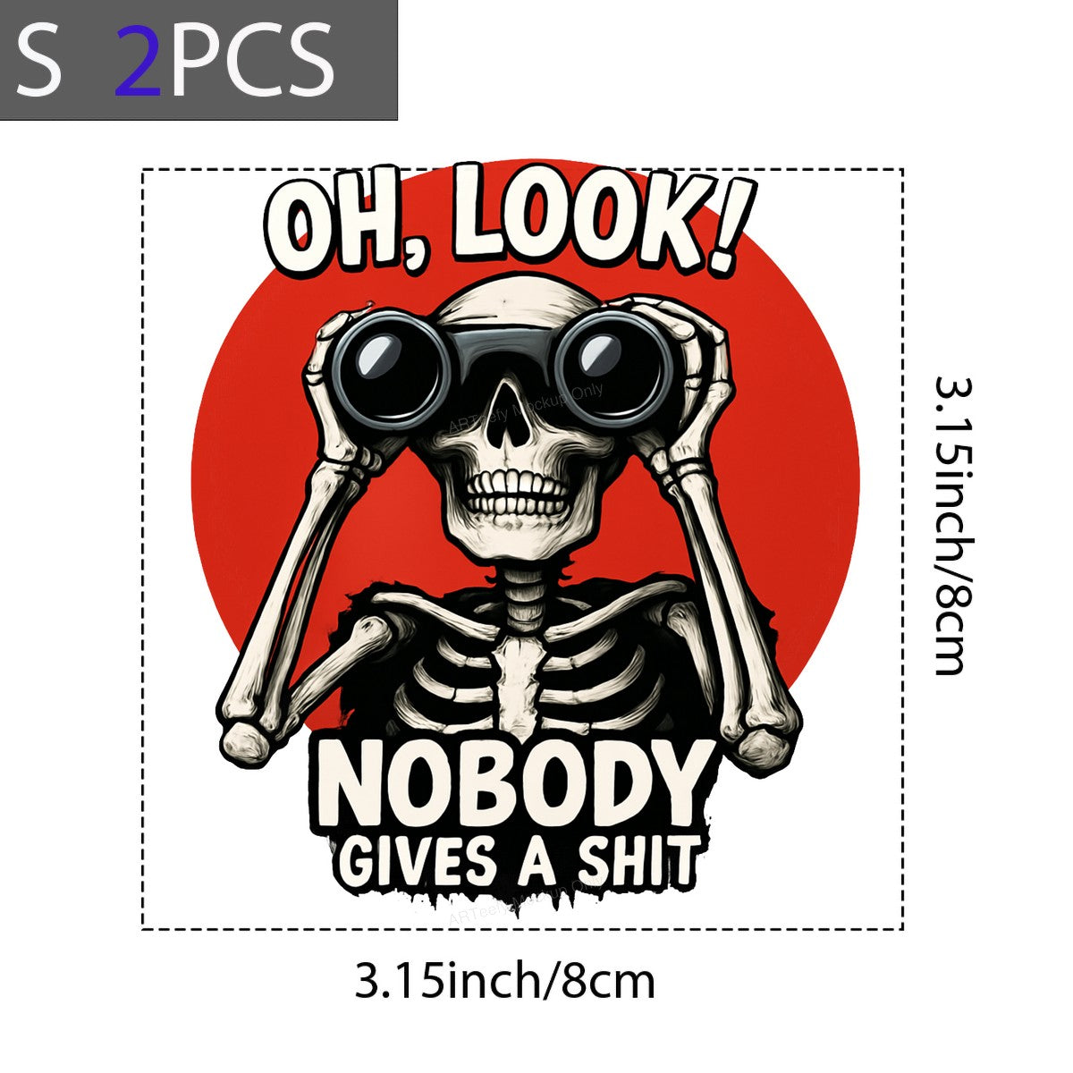 Funny Graphic Transfer Oh Look Nobody Cares Skeleton with Binoculars Design for T Shirts Hoodies and Tote Bags - 8
