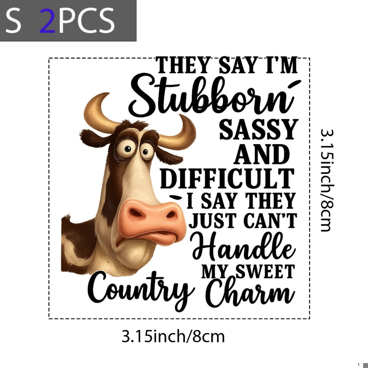 DTF Heat Transfer Iron On Sticker Stubborn Sassy Cow Country Charm Graphic for DIY T Shirts Hoodies Bags Home Decor and Western Theme Parties - 8