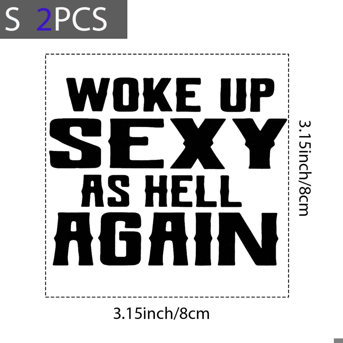 DTF Heat Transfer Iron On Sticker Bold Statement Woke Up Again Graphic for T Shirts Hoodies Bags and Home Decor - 8