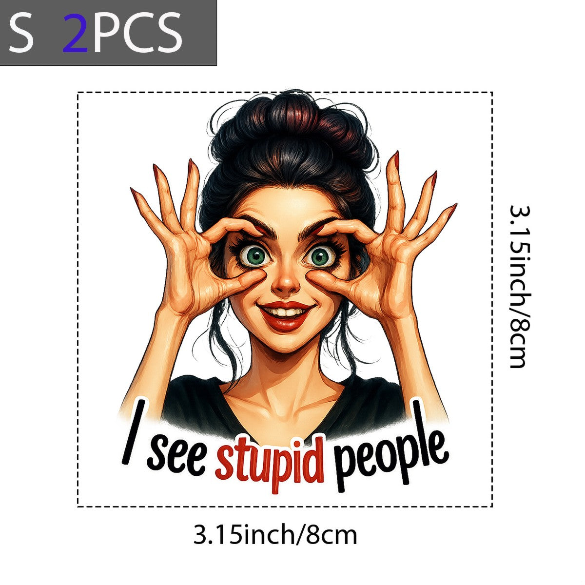 DTF Heat Transfer Iron On Sticker I See Stupid People Funny Graphic for Halloween Decorations T Shirts Hoodies Bags and Home Decor - 8