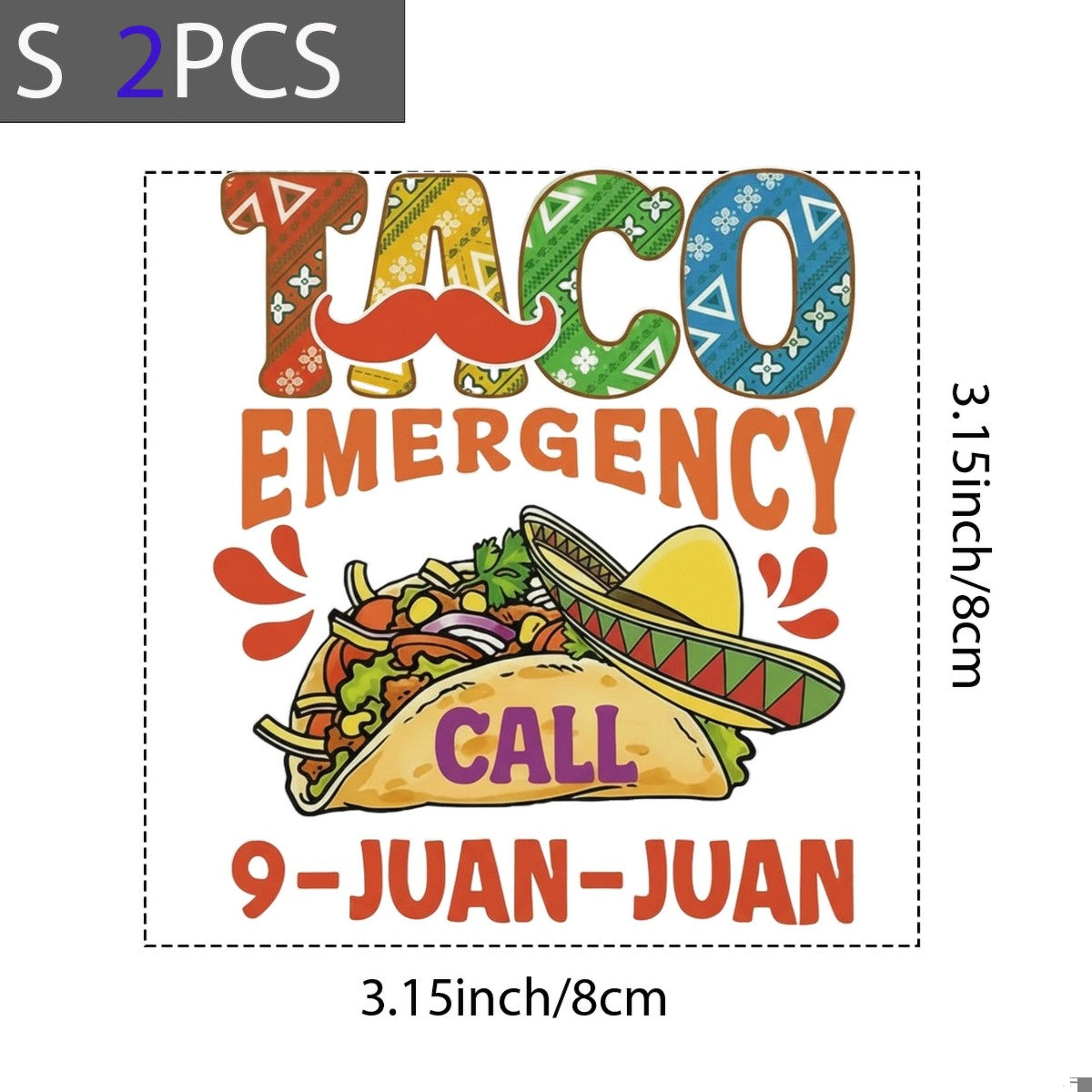 DTF Heat Transfer Iron On Sticker Taco Emergency Call 9 Juan Juan Design for T Shirts Hoodies Tote Bags Aprons and Home Decoration - 8