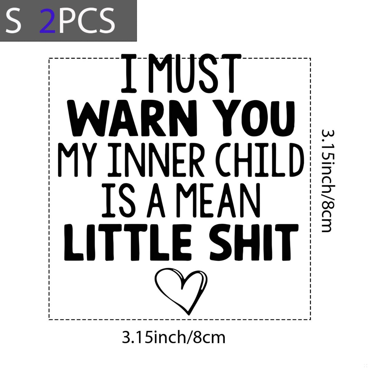 DTF Heat Transfer Iron On Sticker I Must Warn You My Inner Child is a Mean Little Quote with Heart Design for Halloween Party Favors Apparel Bags and Home Decor - 8