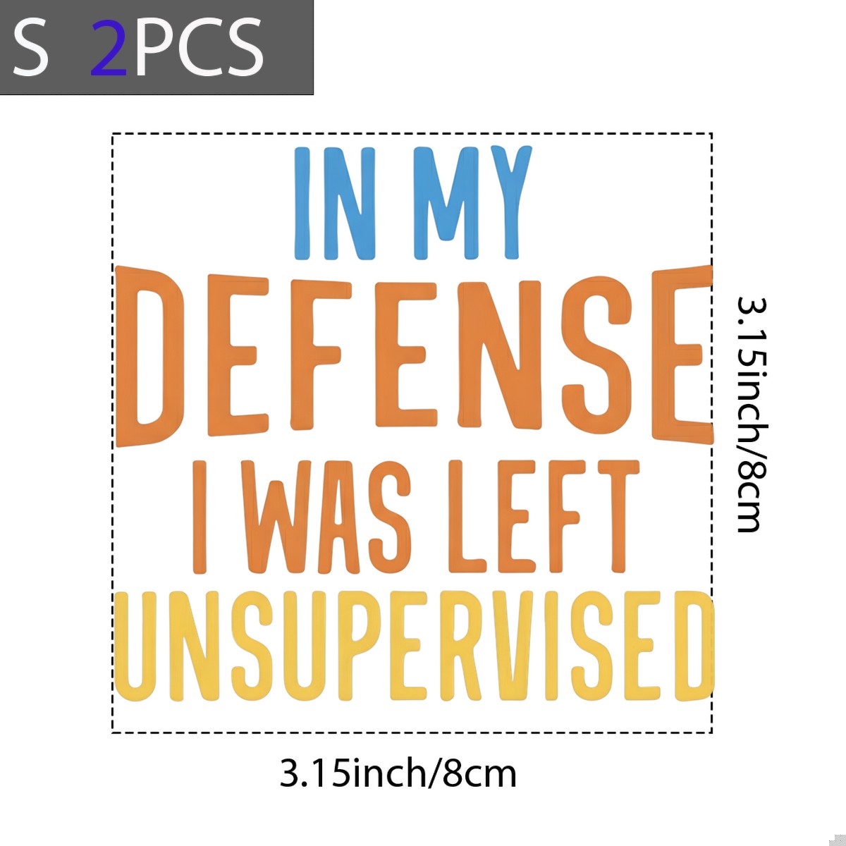 DTF Heat Transfer Iron On Sticker In My Defense I Was Left Unsupervised Lettering for Halloween Party Favors T Shirts Hoodies Tote Bags Aprons and Home Decor - 8