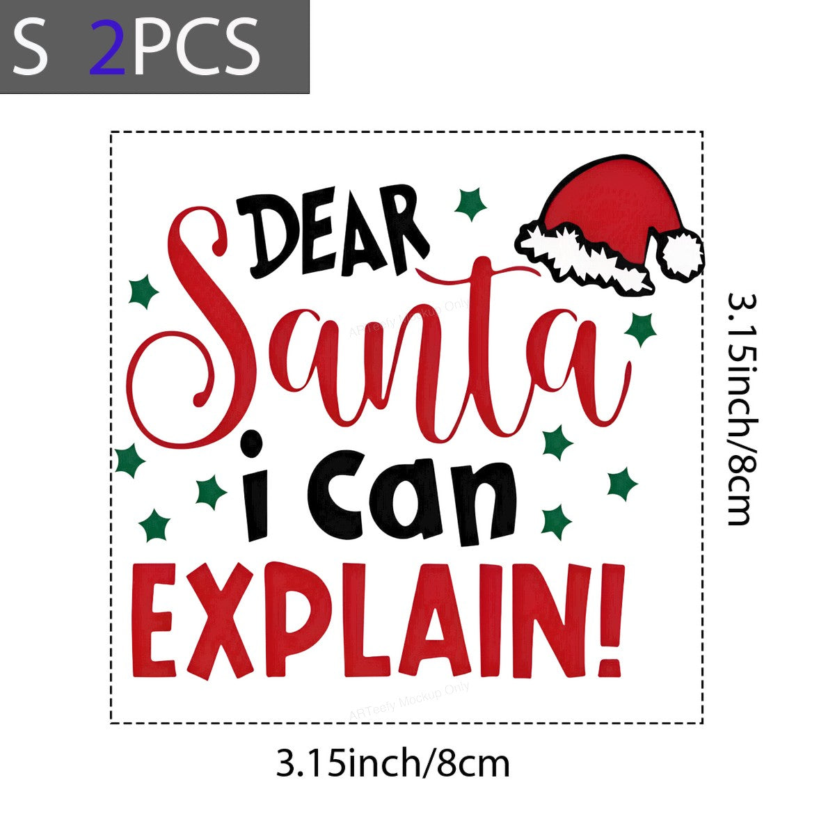 DTF Heat Transfer Dear Santa I Can Explain Quote with Santa Hat Graphic for Holiday Shirts and Christmas Apparel - 8