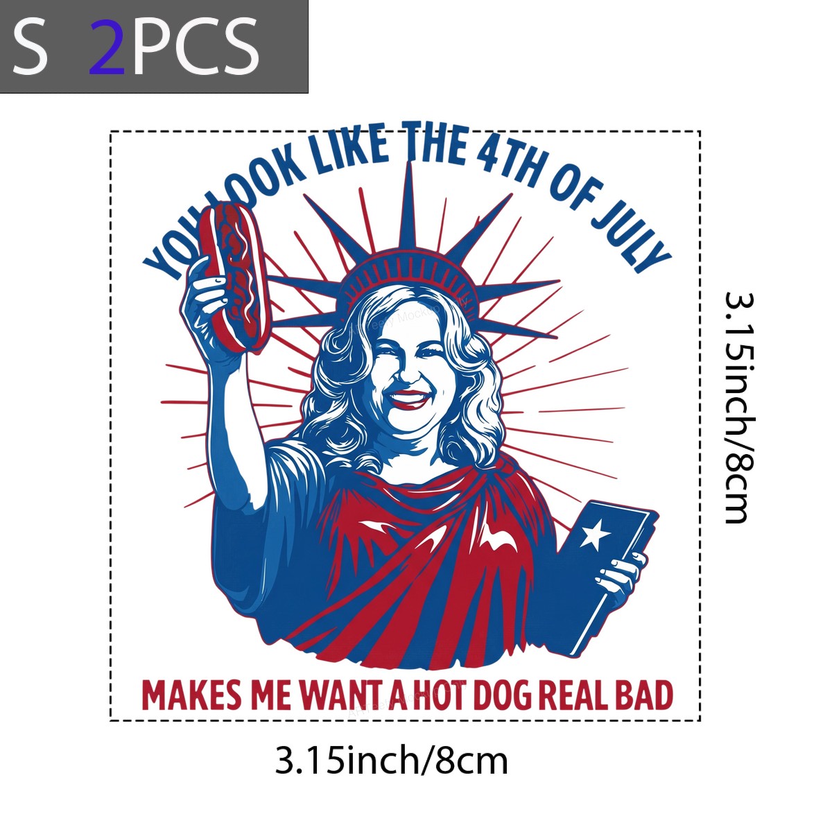 DTF Transfer You Look Like The 4th Of July Hot Dog Quote Patriotic Statue Graphic for T Shirts Hoodies and Party Shirts - 8