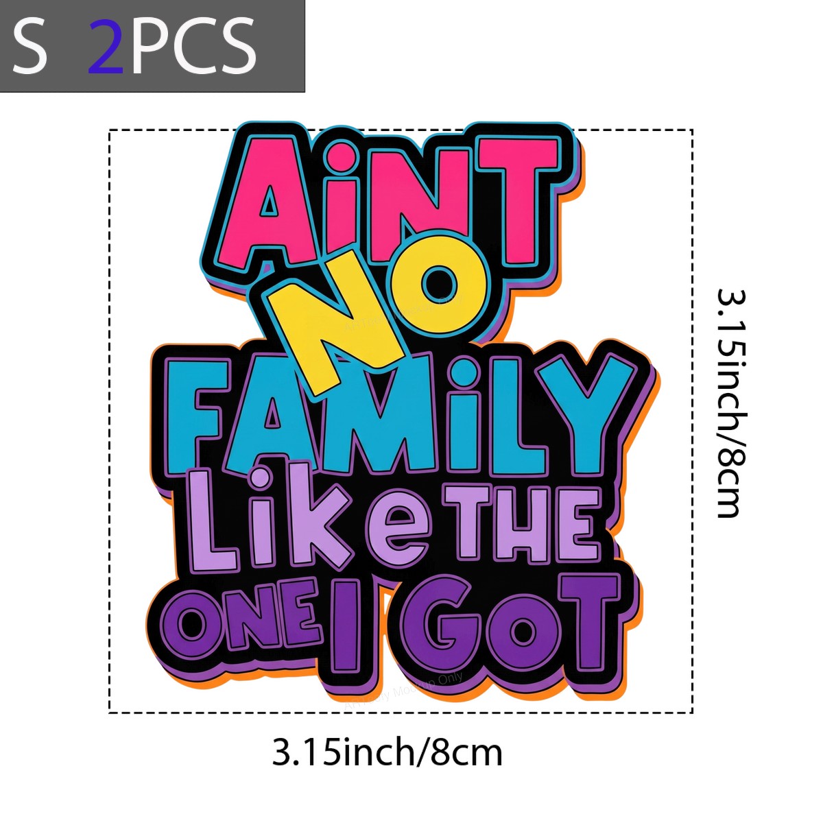DTF Heat Transfer Ain’t No Family Like The One I Got Bold Neon Quote Graphic for T Shirts Hoodies and Gifts - 8