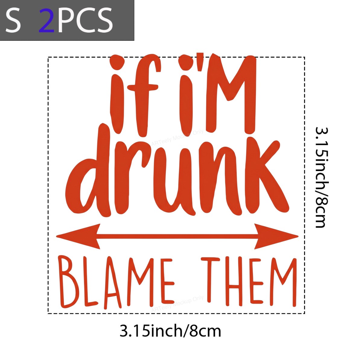 Funny Graphic Transfer “If I’m Drunk Blame Them” Red Lettering with Arrow Design for T Shirts Hoodies and Party Shirts - 8