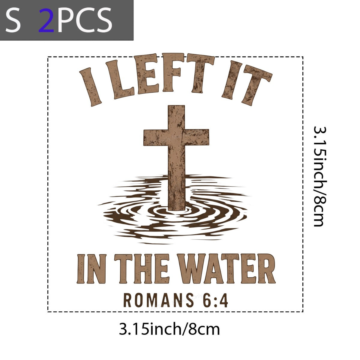 Christian Heat Transfer I Left It In The Water Romans 6:4 Cross Graphic for T Shirts Hoodies and Christian Apparel - 8