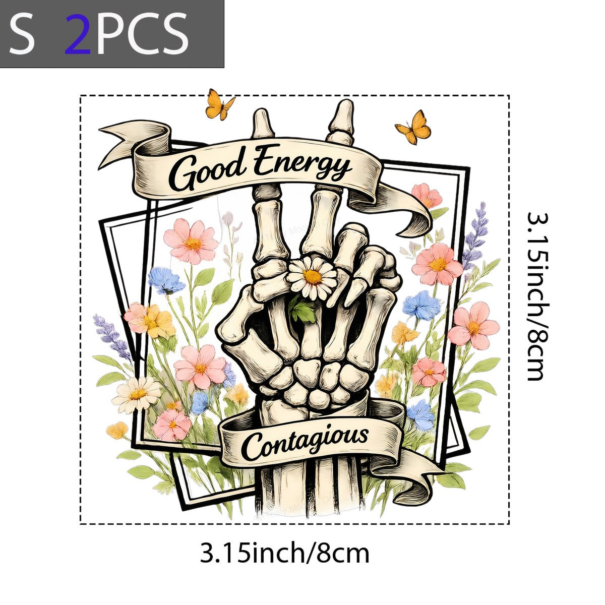 DTF Heat Transfer Good Energy Contagious Skeleton Hand with Wildflowers Graphic for T Shirts Hoodies and Tote Bags - 8