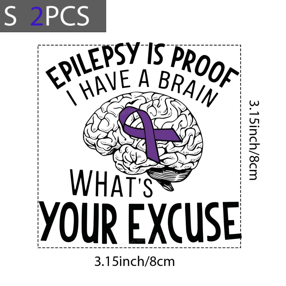 DTF Transfer Epilepsy Is Proof I Have A Brain Quote with Purple Ribbon Brain Graphic for T Shirts Hoodies and Awareness Apparel - 8