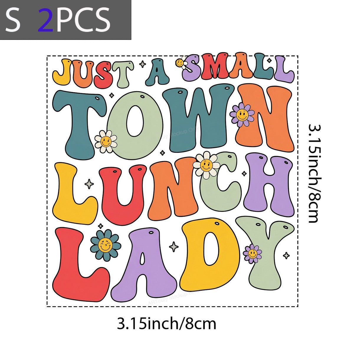 DTF Transfer Just a Small Town Lunch Lady Retro Groovy Smiley Flower Graphic for T Shirts Hoodies and Tote Bags - 8