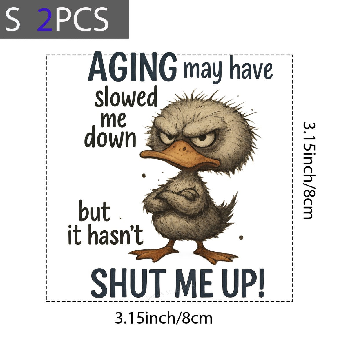 Funny Graphic Transfer Aging May Have Slowed Me Down Duck Quote Cartoon Design for T Shirts Hoodies and Gifts - 8