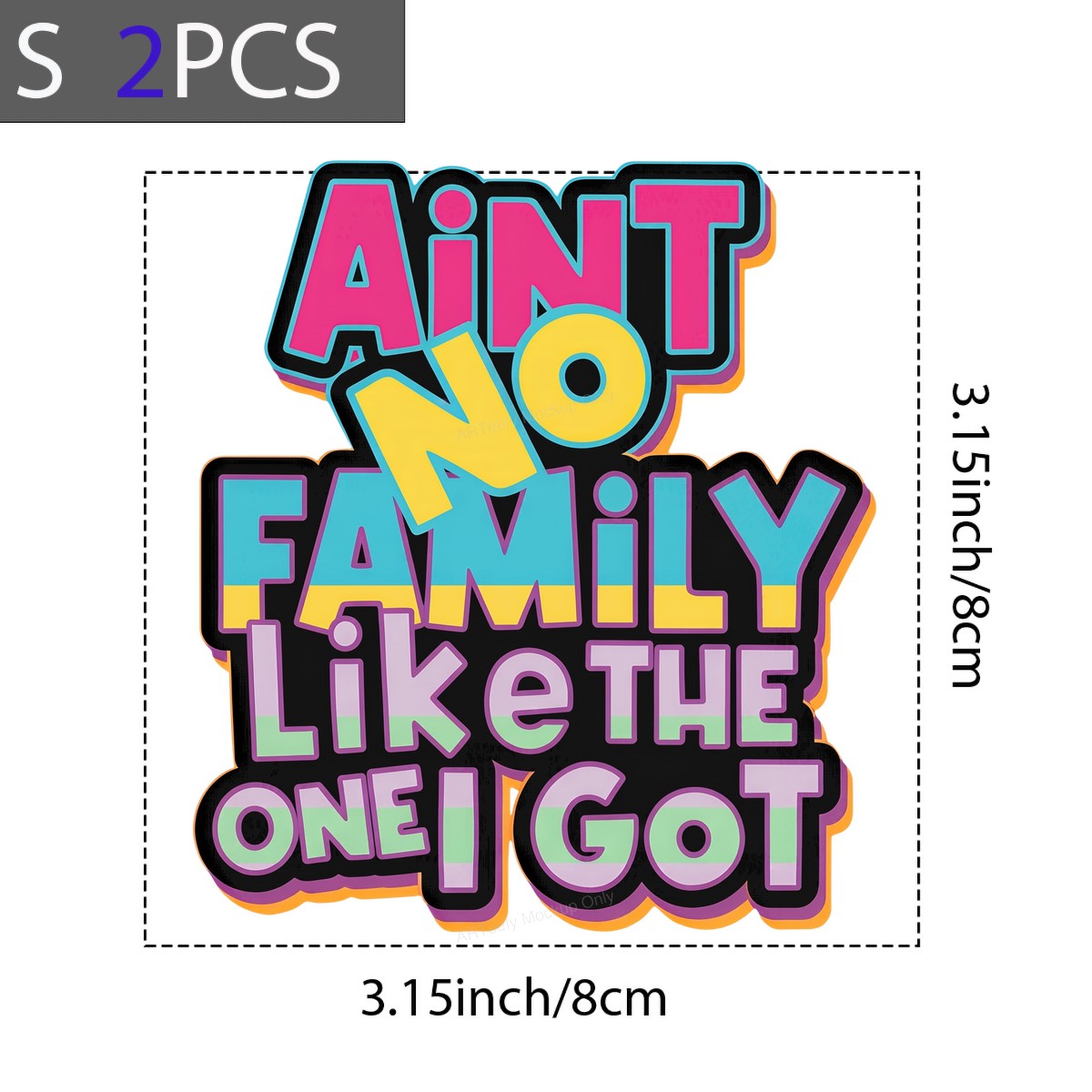 DTF Heat Transfer Ain’t No Family Like The One I Got Bold Color Block Lettering for T Shirts Hoodies and Family Gifts - 8