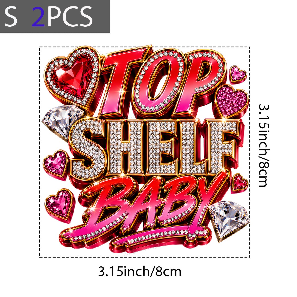 DTF Transfer Top Shelf Baby Quote with Diamonds and Hearts Graphic for T Shirts Hoodies and Tote Bags - 8