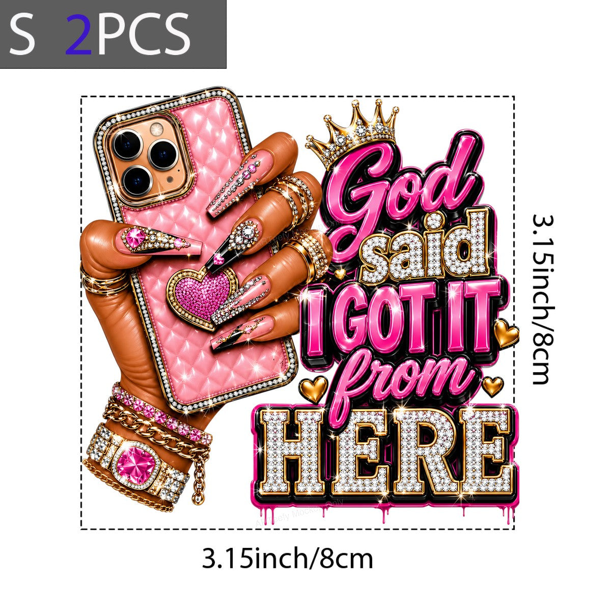 DTF Heat Transfer God Said I Got It From Here Bling Phone and Nail Art Graphic for T Shirts Hoodies and Tote Bags - 8