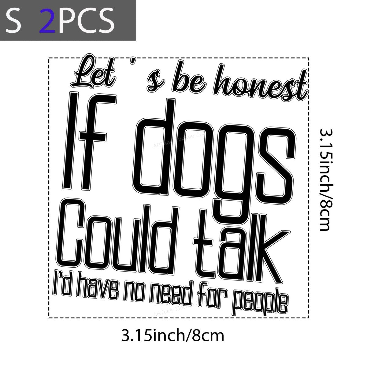 Funny Graphic Transfer If Dogs Could Talk Quote Outline Text Design for T Shirts Hoodies and Tote Bags - 8