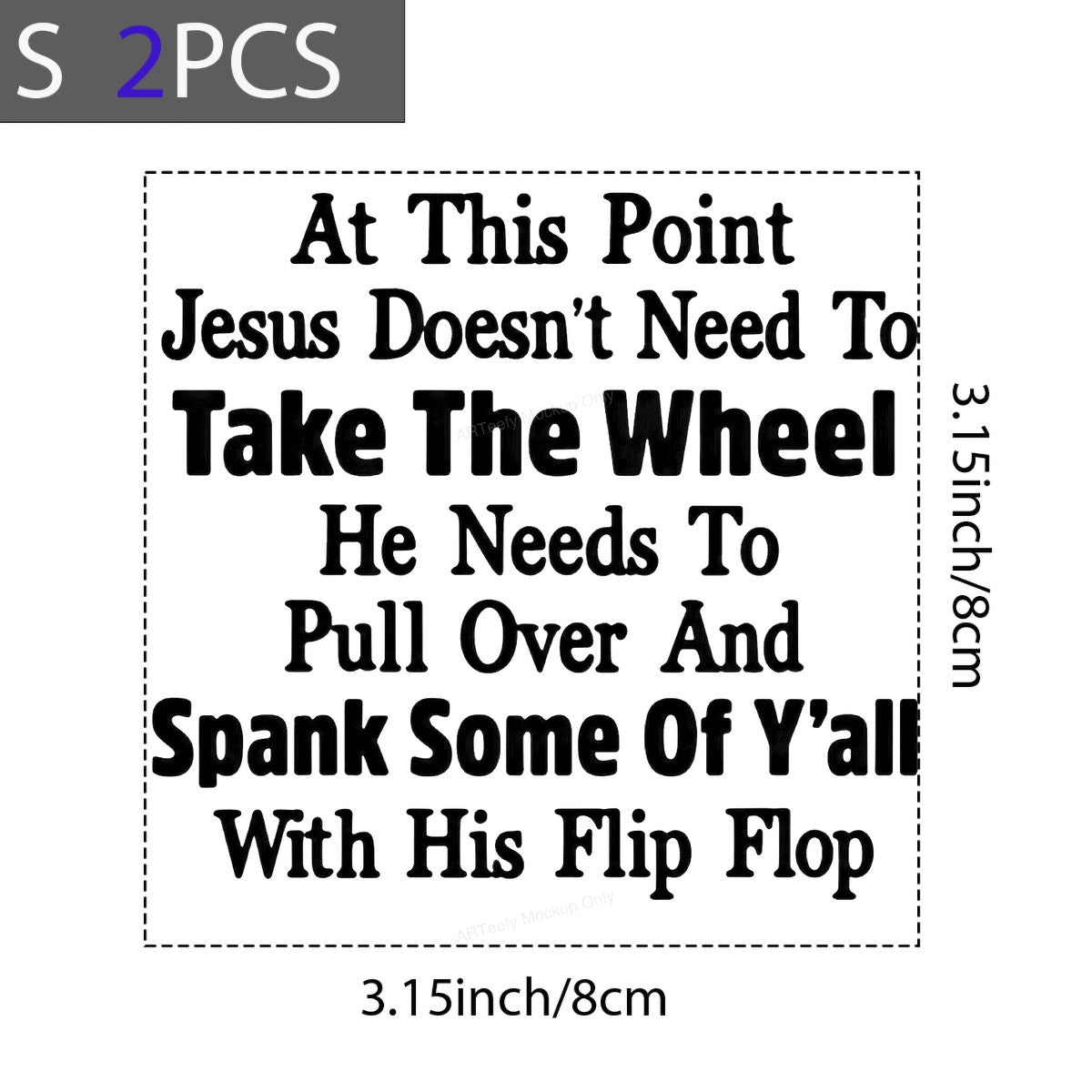 Funny Graphic Transfer At This Point Jesus Take The Wheel Quote Bold Text Design for T Shirts Hoodies and Casual Wear - 8