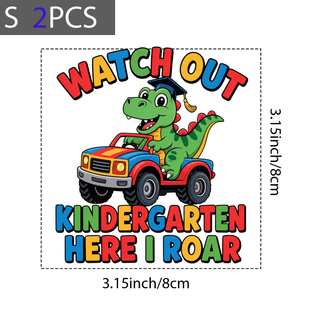DTF Transfer Watch Out Kindergarten Here I Roar Dinosaur in Car Graphic for Back to School Shirts and Hoodies - 8