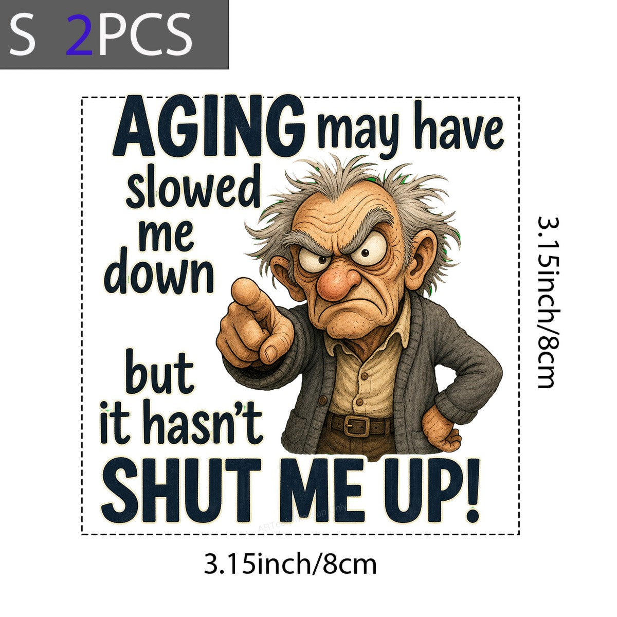 Funny Graphic Transfer Grumpy Old Man Aging Quote Cartoon Design for T Shirts Hoodies and Gifts - 8