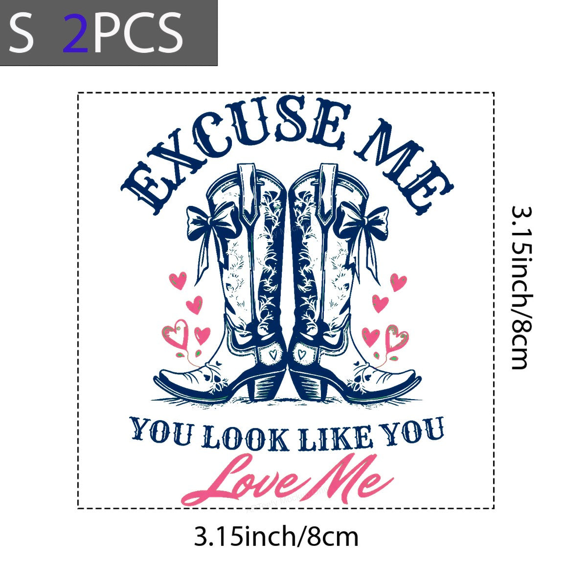 Western Heat Transfer Excuse Me You Look Like You Love Me Cowboy Boots Hearts Graphic for T Shirts Hoodies and Valentine Shirts - 8