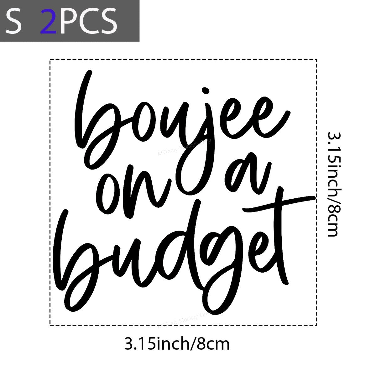 DTF Transfer Boujee On A Budget Script Quote Graphic for T Shirts Hoodies and Tote Bags - 8