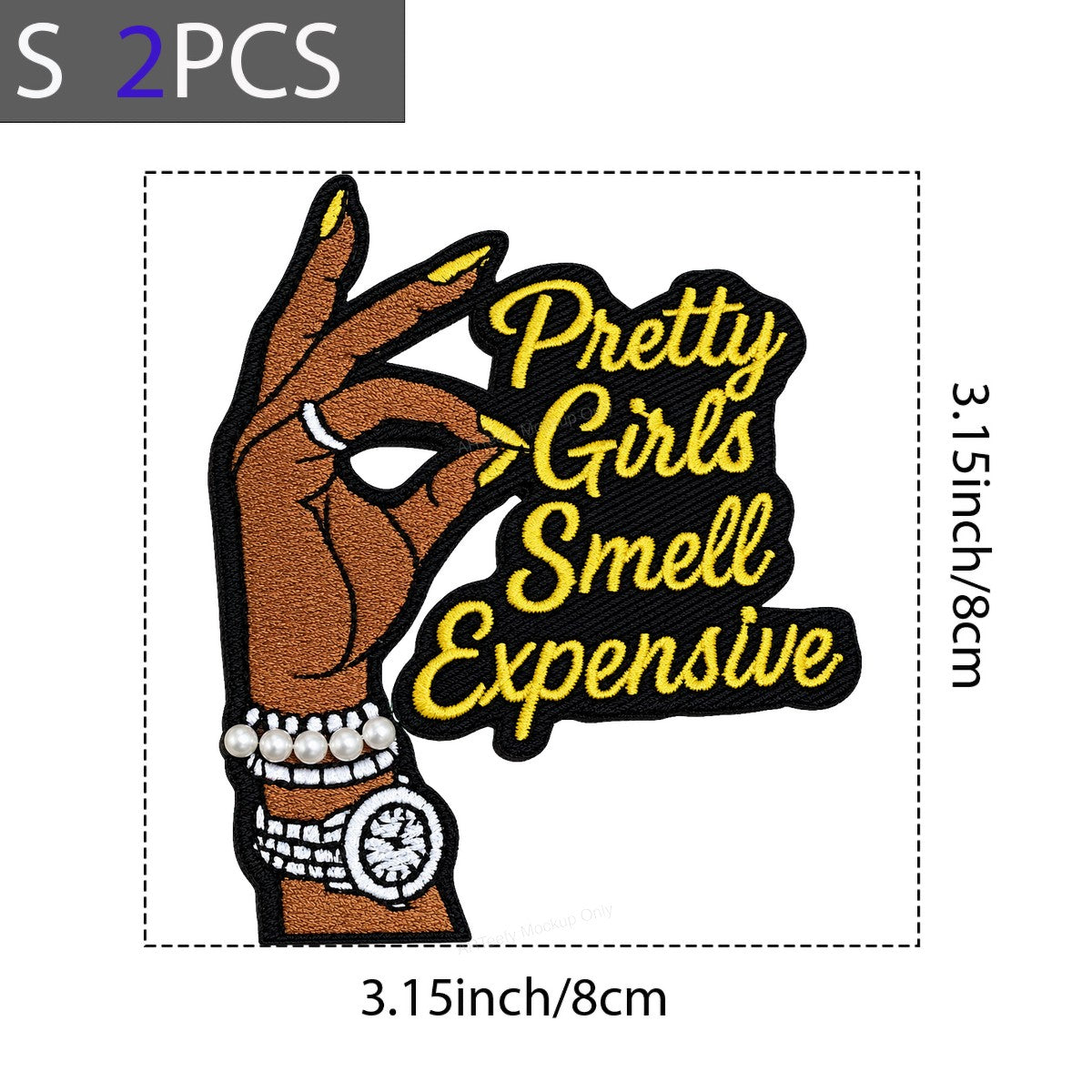 Heat Transfer Patch Pretty Girls Smell Expensive Hand with Jewelry Graphic for T Shirts Hoodies and Tote Bags - 8