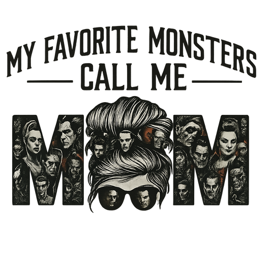 Vintage Monster Mom DTF Transfer，My Favorite Monsters Call Me Mom，Retro Horror Iron-On Heat Transfer for T-Shirts, Halloween, Mother’s Day, DIY Gifts
