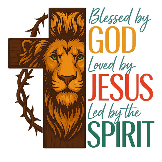 Christian Lion Cross DTF Transfer，  Blessed by God, Loved by Jesus, Led by the Spirit ， Heat Press Iron-On for T-Shirts, Hoodies, Tote Bags