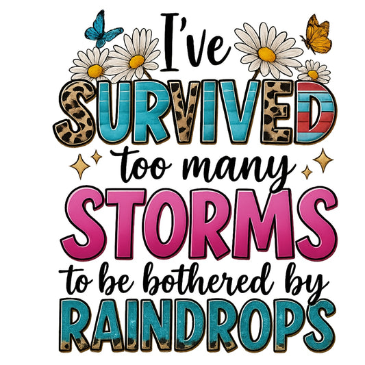 DTF Heat Transfer for T-Shirts ， ‘I’ve Survived Too Many Storms’ Inspirational Iron-On Patch  Leopard Print Western Floral Design  DIY Sublimation Decal for Shirts, Hoodies, Tote Bags ， Ready to Press”