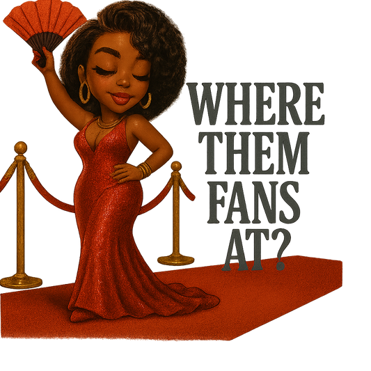 DTF Heat Transfer Iron On Sticker, Red Carpet Glam “Where Them Fans At?” Graphic, for Trendy Apparel and Event Themed Decor