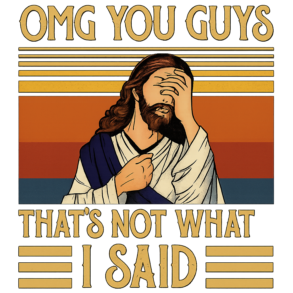 DTF Heat Transfer Iron On Sticker, Humorous Religious  Inspired Meme Graphic, For Casual Apparel And Light hearted Religious Community Gatherings