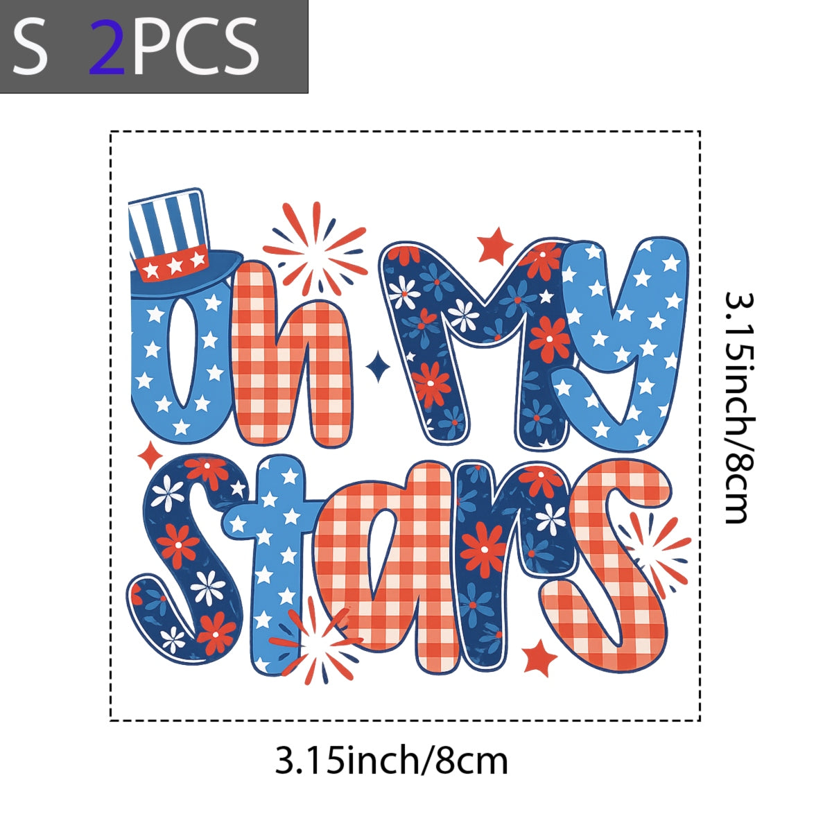 DTF Heat Transfer Iron On Sticker, Patriotic Oh My Stars Graphic, for 4th of July Apparel and Independence Day Decor